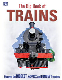 The Big Book of Trains BBO TRAINS （DK Big Books） [ DK ]