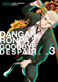 Danganronpa 2: Goodbye Despair Volume 3 DANGANRONPA 2 GOODBYE DESPAIR [ Spike Chunsoft ]