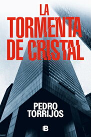 La Tormenta de Cristal / The Glass Storm SPA-TORMENTA DE CRISTAL / THE [ Pedro Torrijos ]