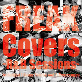 Covers ～R&B Sessions～ (CD＋スマプラ) [ FREAK ]