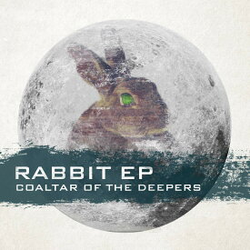 RABBIT EP [ COALTAR OF THE DEEPERS ]