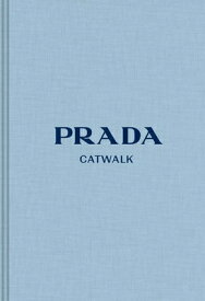 Prada: The Complete Collections PRADA （Catwalk） [ Susannah Frankel ]