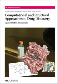 Computational and Structural Approaches to Drug Discovery: Ligand-Protein Interactions COMPUTATIONAL & STRUCTURAL APP （Rsc Biomolecular Sciences） [ Robert Stroud ]