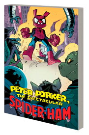 Peter Porker, the Spectacular Spider-Ham: The Complete Collection Vol. 2 PETER PORKER THE SPECTACULAR S [ Steve Mellor ]