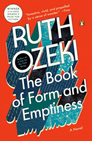 The Book of Form and Emptiness BK OF FORM & EMPTINESS [ Ruth Ozeki ]