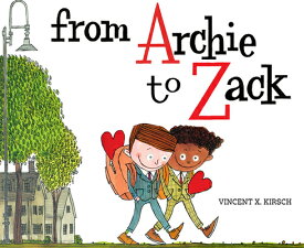 From Archie to Zack: A Picture Book FROM ARCHIE TO ZACK [ Vincent X. Kirsch ]