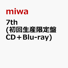 7th (初回生産限定盤 CD＋Blu-ray) [ miwa ]