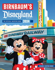 Birnbaum's 2024 Disneyland Resort: The Official Vacation Guide BIRNBAUMS 2024 DISNEYLAND RESO （Birnbaum Guides） [ Birnbaum Guides ]