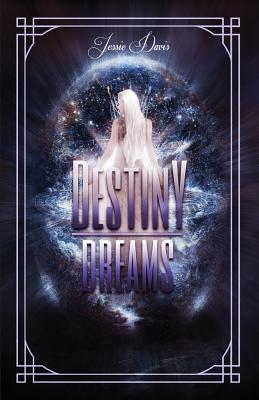 楽天ブックス: Destiny Dreams - Jessie Davis - 9781631853715 : 洋書