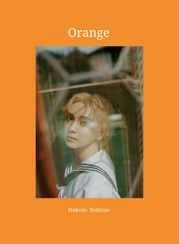 楽天ブックス: 吉野北人2nd写真集『Orange』特別限定版 - 吉野 北人 