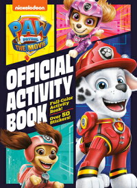 Paw Patrol: The Movie: Official Activity Book (Paw Patrol) PAW PATROL THE MOVIE OFF ACTIV [ Golden Books ]