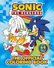 Sonic the Hedgehog: The Official Coloring Book SONIC THE HEDGEHOG THE OFF COL （Sonic the Hedgehog） [ Penguin Young Readers Licenses ]