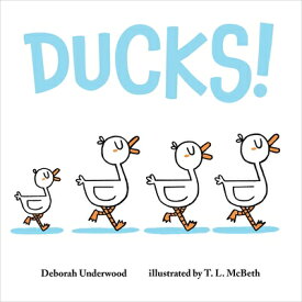 Ducks! DUCKS [ Deborah Underwood ]