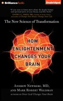 How Enlightenment Changes Your Brain: The New Science of Transformation