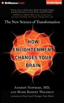 How Enlightenment Changes Your Brain: The New Science of Transformation