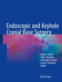 Endoscopic and Keyhole Cranial Base Surgery ENDOSCOPIC & KEYHOLE CRANIAL B [ James J. Evans ]