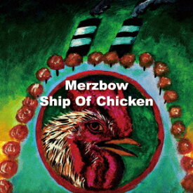 Ship Of Chicken [ Merzbow ]