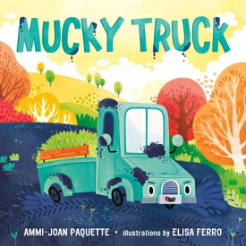 Mucky Truck MUCKY TRUCK [ Ammi-Joan Paquette ]