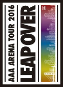 AAA ARENA TOUR 2016 - LEAP OVER -(初回生産限定盤 DVD2枚組 スマプラ対応)