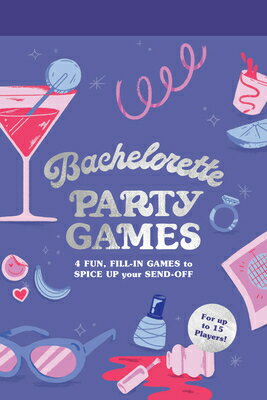 楽天ブックス Bachelorette Party Games 4 Fun Fill In Games To Spice Up Your Send Offfor Up To 15 Players Chronicle Books 洋書