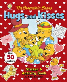 The Berenstain Bears Hugs and Kisses Sticker and Activity Book B BEARS HUGS & KISSES STICKER （Berenstain Bears/Living Lights: A Faith Story） [ Jan Berenstain ]
