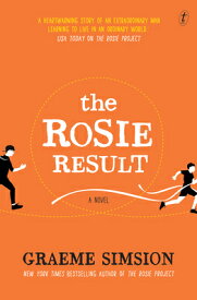 The Rosie Result ROSIE RESULT （Don Tillman） [ Graeme Simsion ]
