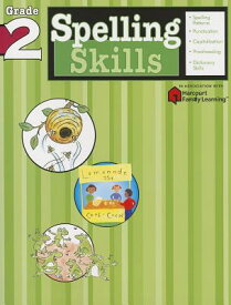 Spelling Skills: Grade 2 (Flash Kids Harcourt Family Learning) SPELLING SKILLS GRADE 2 (FLASH （Flash Kids Harcourt Family Learning） [ Flash Kids ]
