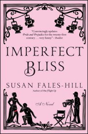 Imperfect Bliss IMPERFECT BLISS [ Susan Fales-Hill ]