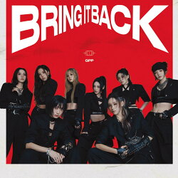 【楽天ブックス限定先着特典】Bring it Back(トレカ(全8種よりランダム1枚)【B絵柄】)