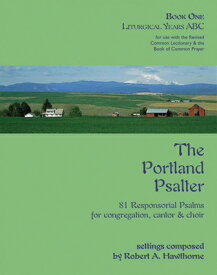 The Portland Psalter: Book One: Liturgical Years ABC PORTLAND PSALTER GORGIAS PRESS [ Robert A. Hawthorne ]