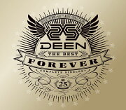 DEEN The Best FOREVER 〜Complete Singles+〜 (初回限定盤)