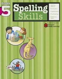Spelling Skills: Grade 5 (Flash Kids Harcourt Family Learning) SPELLING SKILLS GRADE 5 (FLASH （Flash Kids Harcourt Family Learning） [ Flash Kids ]