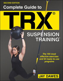 Complete Guide to Trx(r) Suspension Training(r) COMP GT TRX(R) SUSPENSION TRAI [ Jay Dawes ]