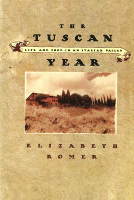 楽天ブックス: The Tuscan Year - Elizabeth Romer - 9780865473874 : 洋書