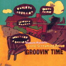 GROOVIN' TIME