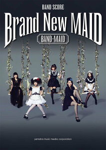 �o���h�X�R�A BAND-MAID �wBrand New MAID�x