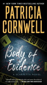 Body of Evidence BODY OF EVIDENCE [ Patricia Cornwell ]