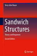 Sandwich Structures: Theory and Responses