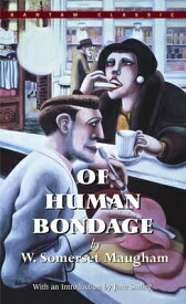 Of Human Bondage OF HUMAN BONDAGE [ W. Somerset Maugham ]