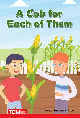 楽天ブックス: A Cob for Each of Them: Prek/K: Book 26 - Dona Herweck Rice ...