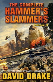 The Complete Hammer's Slammers, 3: Vol. 3 COMP HAMMERS SLAMMERS 3 （Hammer's Slammers） [ David Drake ]