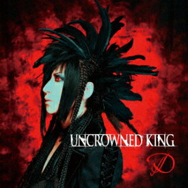 UNCROWNED KING [ D ]