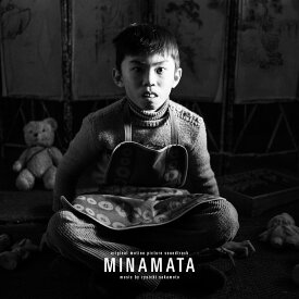 オリジナル・サウンドトラック『MINAMATA-ミナマター』 [ 坂本龍一 ]