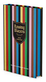 Rowing Blazers: Revised and Expanded Edition ROWING BLAZERS [ Jack Carlson ]