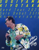 Sugiyama Kiyotaka Band Tour 2021-Solo Debut 35th Anniversary-(BD＋2CD複合)【Blu-ray】