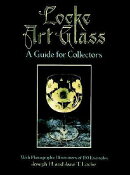 LOCKE ART GLASS:A GUIDE FOR COLLECTORS