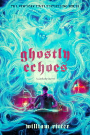Ghostly Echoes: A Jackaby Novel GHOSTLY ECHOES （Jackaby） [ William Ritter ]