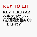 KEY TERUYA2 〜キテルヤツ〜(初回限定盤A CD＋Blu-ray)（特典なし）