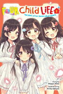 Four Child Life, Vol. 1: The Start of Our Secret Life as Sisters!