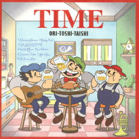 TIME [ ORI-TOSHI-TAISHI ]